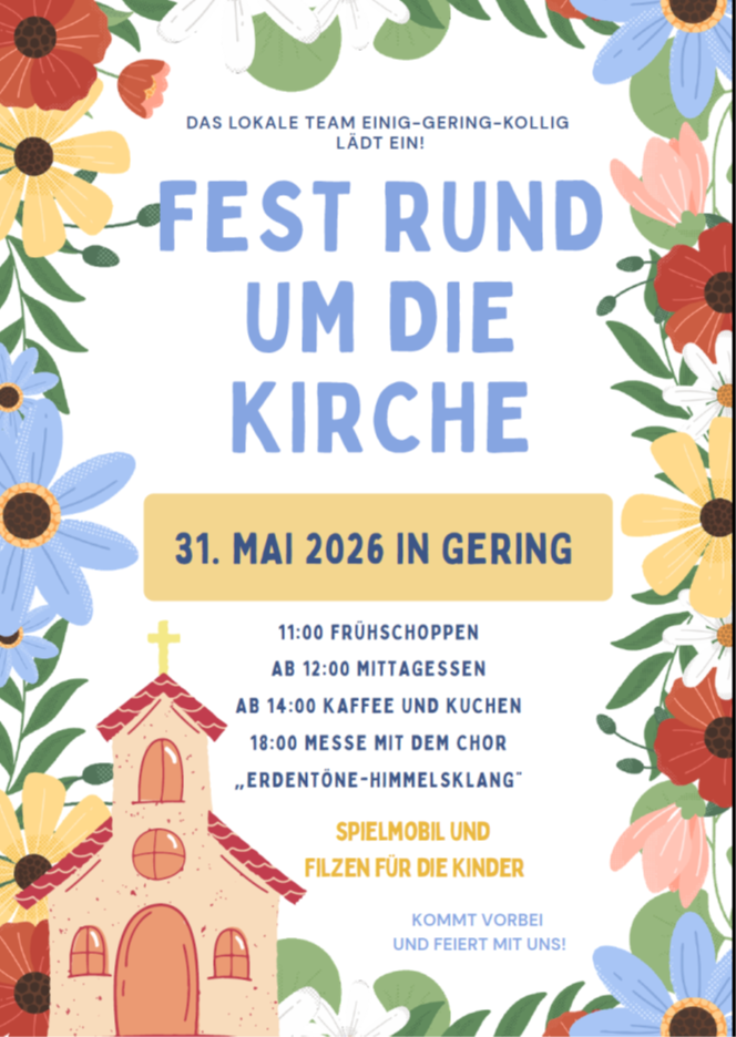 Man sieht die mit bunten Blumen und unten eine Kirche - eingerahmte Einladung zum Fest rund um die Kirche am 31.05.26 in Gering (c) Lokales Team Kollig/Gering Man sieht die mit bunten Blumen und unten eine Kirche - eingerahmte Einladung zum Fest rund um die Kirche am 31.05.26 in Gering