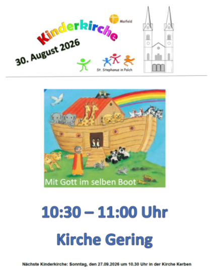 Man sieht die Einladung zur Kinderkirche im August in der Pfarrei Maifeld, in der Mitte eine bunte Arche Noah mit Tieren und dem Schriftzug 'Mit Gott im selben Boot' (c) Kinderkirchenkreis der Kath. Kirchengemeinde Maifeld Man sieht die Einladung zur Kinderkirche im August in der Pfarrei Maifeld, in der Mitte eine bunte Arche Noah mit Tieren und dem Schriftzug 'Mit Gott im selben Boot'